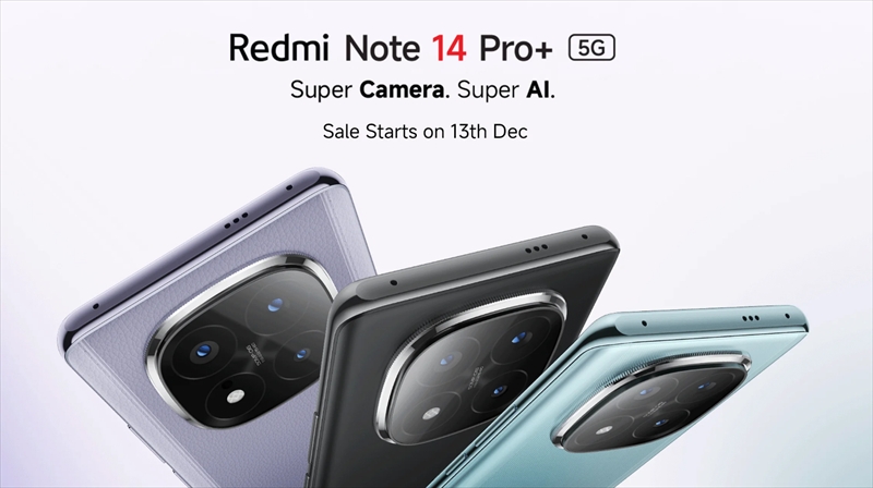 グローバル版「Redmi Note 14 Pro+ 5G」がインド発表きた！